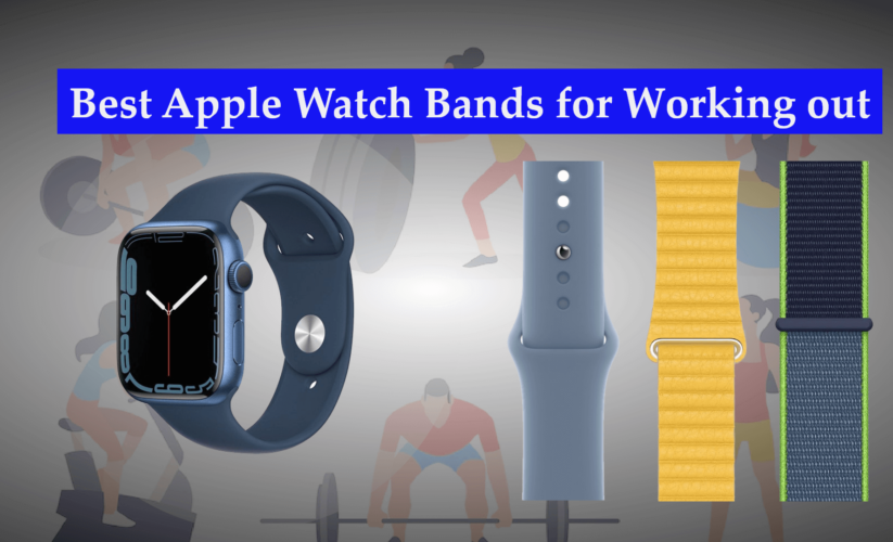 13 Best Apple Watch Bands for Working out in 2023