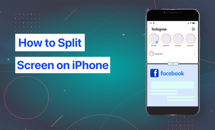 How to Split Screen on iPhone – A Complete Guide