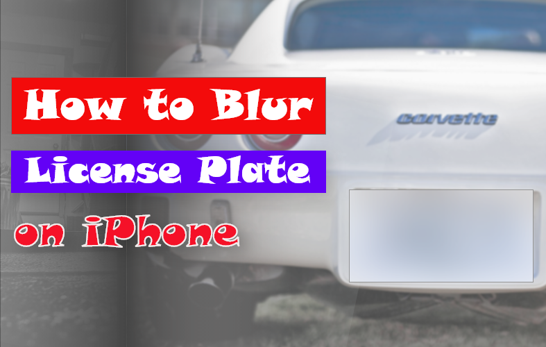 How to Blur License Plate on iPhone