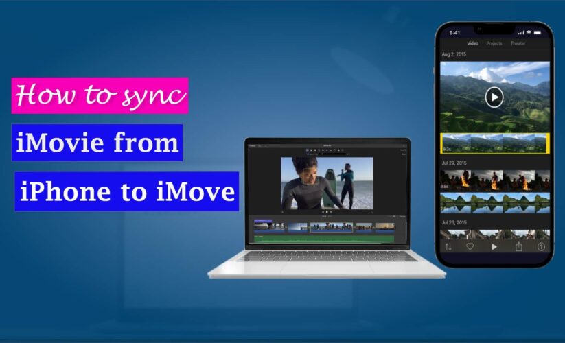 How to Sync iMovie from iPhone to Mac