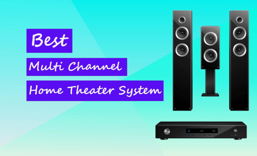 7 Best Multi Channel Home Theater System in 2023