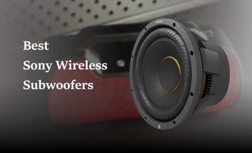 7 Best Sony Wireless Subwoofers for 2023