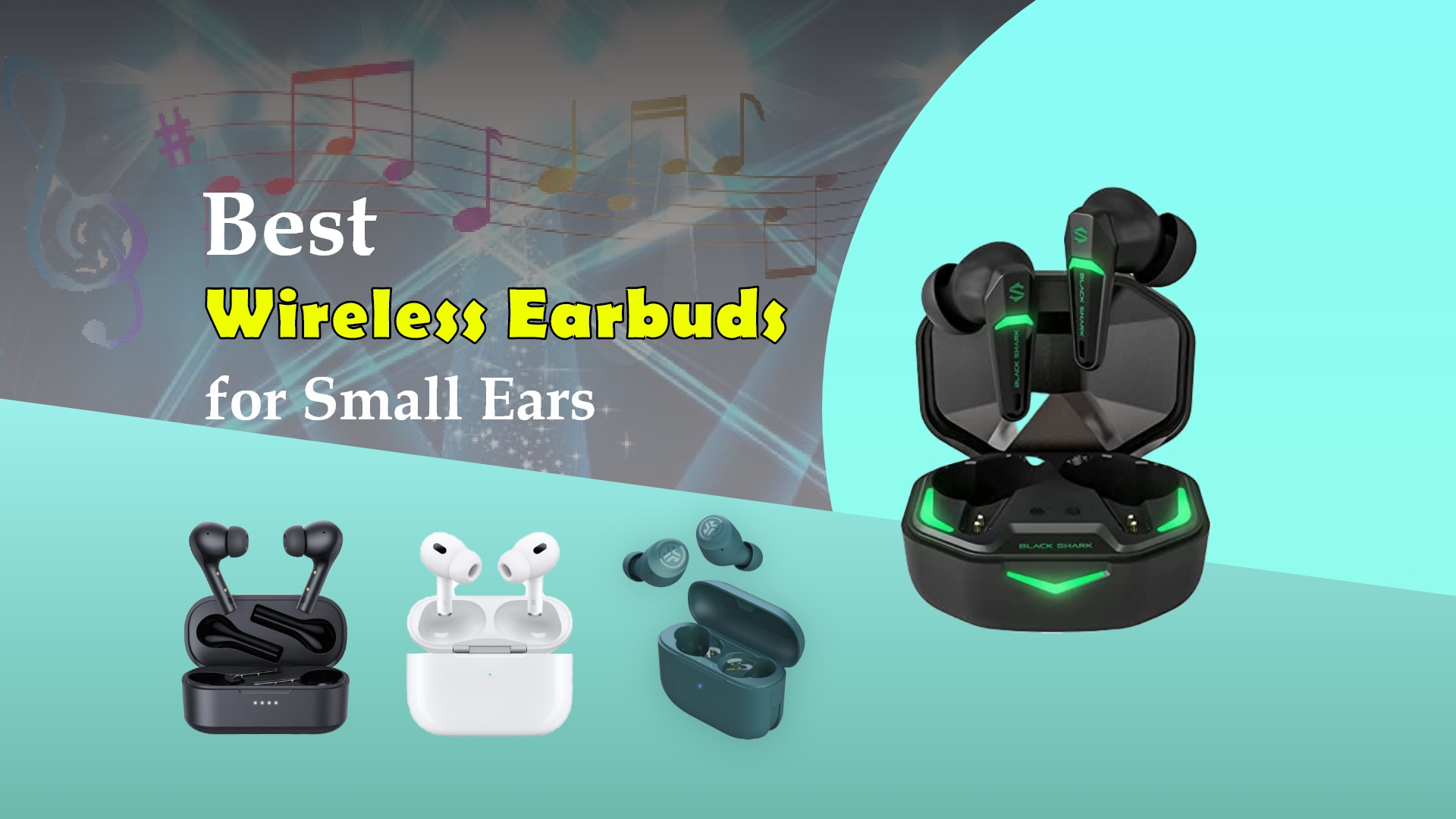 Best Wireless Earbuds for Small Ears in 2023