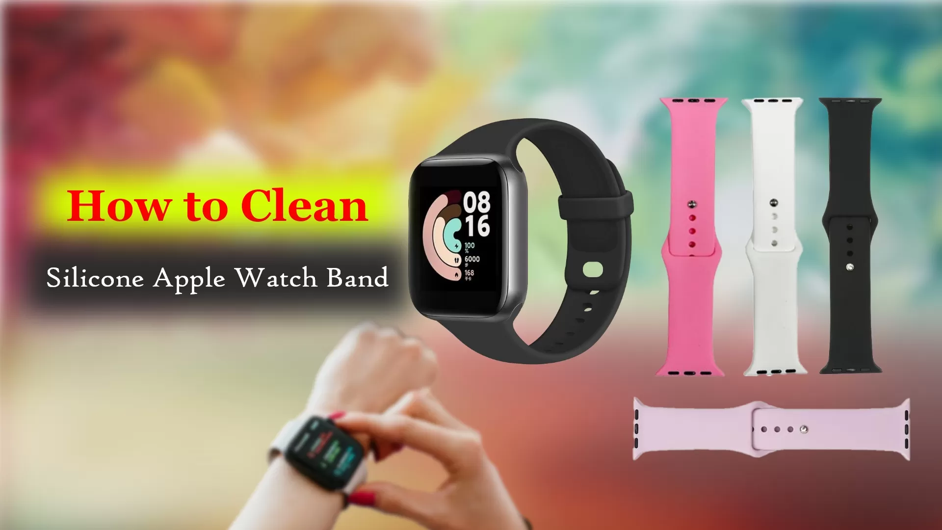 How to Clean Silicone Apple Watch Band