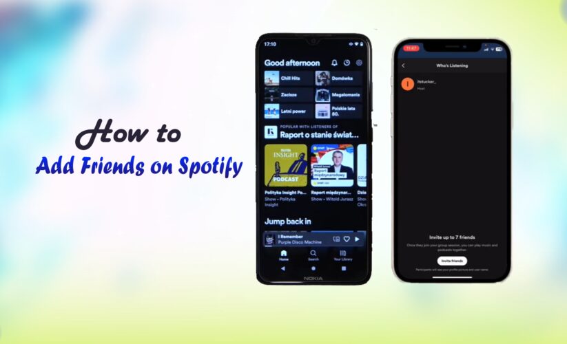 How to Add Friends on Spotify- 3 Easy ways