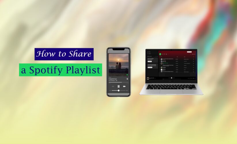How to Share a Spotify Playlist – All Devices