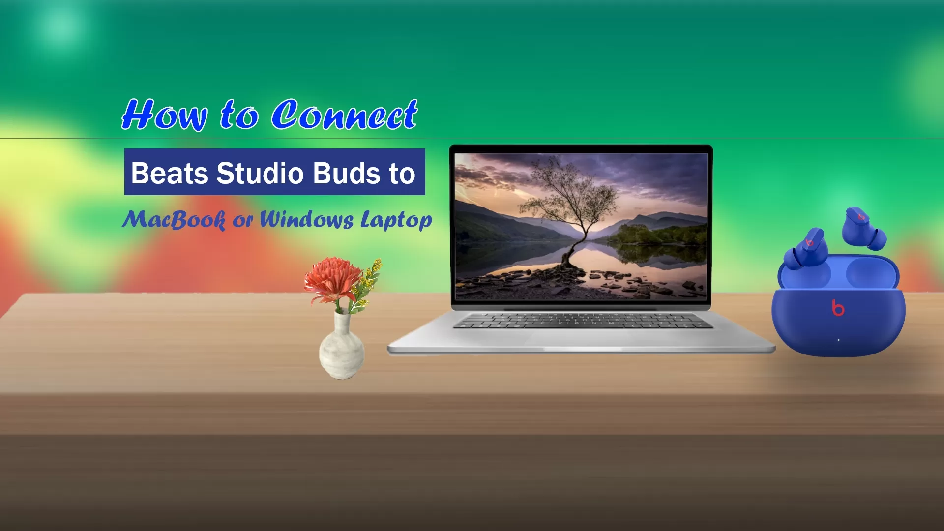 How to Connect Beats Studio Buds to MacBook or Windows Laptop